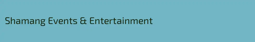 Shamang Events & Entertainment